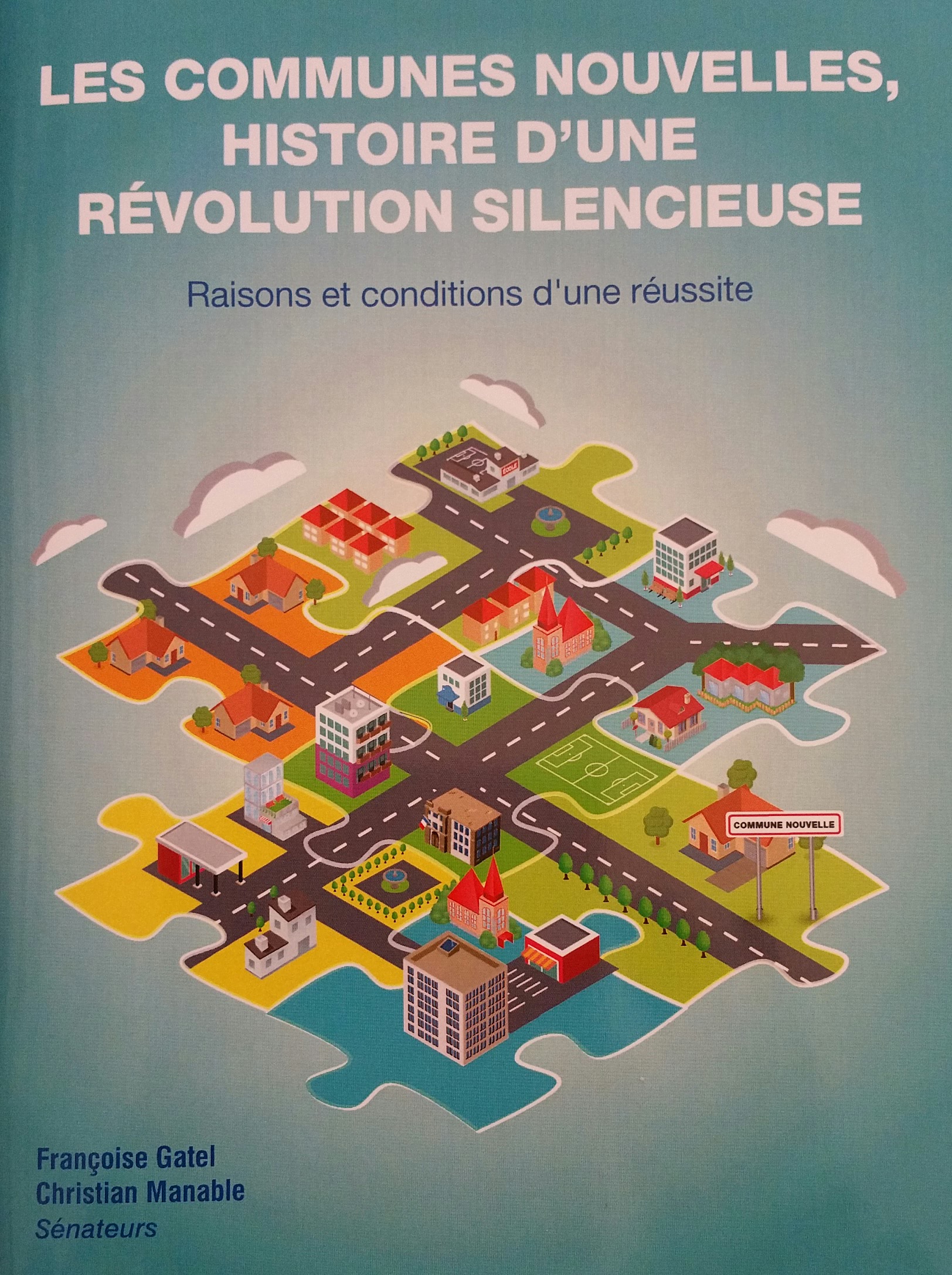 Les communes nouvelles - histoire d'une révolution silencieuse